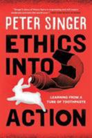 Ethics Into Action: Henry Spira and the Animal Rights Movement (Studies in Social, Political, & Legal Philosophy) 0847697533 Book Cover