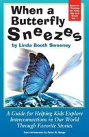 When A Butterfly Sneezes UPDATED VERSION 1979226539 Book Cover