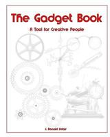 The Gadget Book: A Tool for Creative People 1790343925 Book Cover