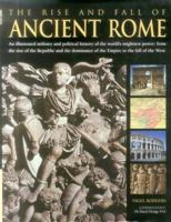 The Rise and Fall of Ancient Rome 0754813401 Book Cover