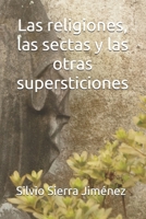 Las religiones, las sectas y las otras supersticiones (Pensamiento crítico) (Spanish Edition) B0DTYKPVSP Book Cover