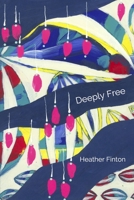 Deeply Free 0995824770 Book Cover