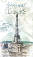 Eternal Liaisons 1528940458 Book Cover