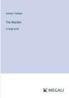 The Warden: in large print 3387001142 Book Cover