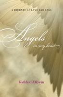 Angels in My Heart : A Journey of Love and Loss 1735262803 Book Cover