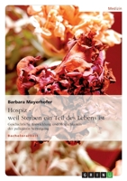 Hospiz - Weil Sterben Ein Teil Des Lebens Ist 3638685314 Book Cover