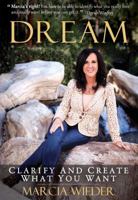 Dream: Clarify And Create What You Want 1681020629 Book Cover