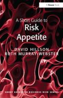 A Short Guide to Risk Appetite 140944094X Book Cover