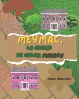 MEYMAC la Ciudad de Color marron (Spanish Edition) B0FR47MWS9 Book Cover
