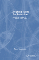 Designing Sound for Animation 1032745185 Book Cover