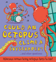 Could An Octopus Climb A Sky Scraper? 1609927338 Book Cover