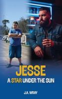 Jesse - A Star Under The Sun 969779233X Book Cover