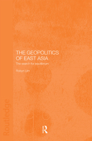 Geopolitics of East Asia The Search for Equilibrium 0415360307 Book Cover