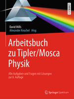 Arbeitsbuch zu Tipler/Mosca, Physik: Alle Aufgaben und Fragen mit Lösungen zur 8.Auflage (German Edition) 3662589184 Book Cover