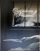 Confesiones y pasiones 1979096589 Book Cover