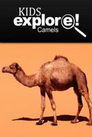 Camels - Kids Explore: Animal Books Nonfiction - Books Ages 5-6 1500230006 Book Cover