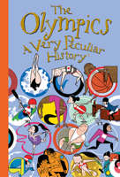 The Olympics: A Very Peculiar History™ 191290487X Book Cover