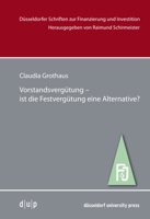 Vorstandsvergütung -Ist Die Festvergütung Eine Alternative? 3957580242 Book Cover