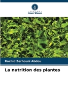 La nutrition des plantes (German Edition) 6630114310 Book Cover