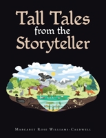 Tall Tales from the Storyteller B0F22XBB95 Book Cover