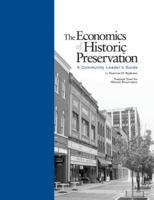 The Economics of Historic Preservation:  A Community Leader's Guide 0891333886 Book Cover