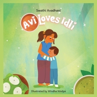 Avi Loves Idli B0CL33CSY4 Book Cover