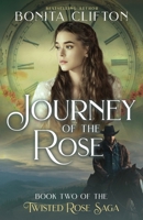 Journey of the Rose: Time-Travel Romance 1736247522 Book Cover