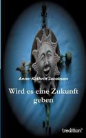 Wird Es Eine Zukunft Geben 3849552047 Book Cover