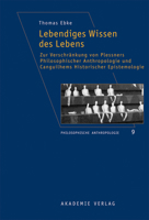 Lebendiges Wissen Des Lebens: Zur Verschr�nkung Von Plessners Philosophischer Anthropologie Und Canguilhems Historischer Epistemologie 3050055731 Book Cover
