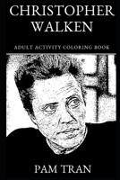 Christopher Walken Adult Activity Coloring Book 1692710605 Book Cover