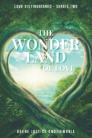 The Wonderland of Love: Love Distinguished - Series Two 1909132306 Book Cover