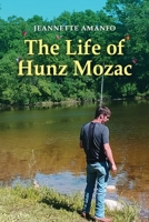 The Life of Hunz Mozac 195919724X Book Cover