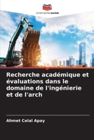 Recherche académique et évaluations dans le domaine de l'ingénierie et de l'arch (French Edition) 6203386227 Book Cover