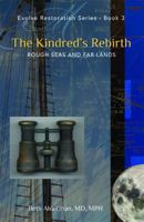 The Kindred's Rebirth: Rough Seas and Far Lands 1733284931 Book Cover
