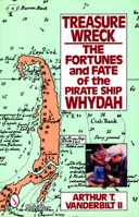 Treasure Wreck: The Fortunes and Fate of the Pirate Ship Whydah 0395399750 Book Cover