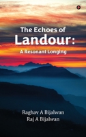 The Echoes of Landour: A Resonant Longing B0FMRWD31C Book Cover
