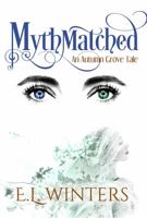 MythMatched: An Autumn Grove Tale B0CGL4LGNL Book Cover