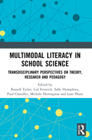 Multimodal Literacy in School Science: Transdisciplinary Perspectives on Theory, Research and Pedagogy 1032191066 Book Cover