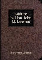 Address by Hon. John M. Lanston 5518585578 Book Cover