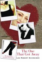 The One that Got Away: The Kind of Love You Never Recover From 1566252431 Book Cover