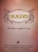 Dragons: The Myths, Legends, and Lore 1440562156 Book Cover