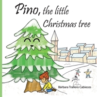 Pino, the little Christmas tree B0CL7BXY81 Book Cover