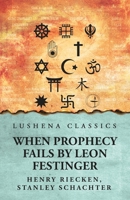 When Prophecy Fails B0DT2TLRQ4 Book Cover