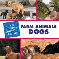 Farm Animals: Dogs 1602795479 Book Cover