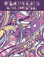 Flower coloring: 50 floral designs to color B08WJZD5Z6 Book Cover