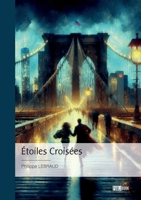 Étoiles Croisées (French Edition) 2342380127 Book Cover
