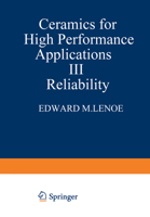 Ceramics for High Performance Applications III: Reliability (Army Materials Technology Conference series) (Ettore Majorana International Science Series) 0306407361 Book Cover