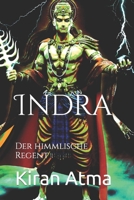 Indra: Der himmlische Regent B0CR8J4S1R Book Cover