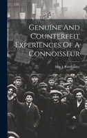 Genuine And Counterfeit Experiences Of A Connoisseur 1019447656 Book Cover