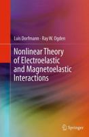 Nonlinear Theory of Electroelastic and Magnetoelastic Interactions 1461495954 Book Cover